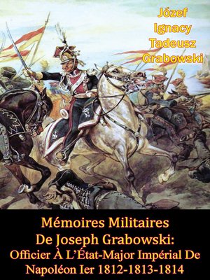 cover image of Mémoires Militaires De Joseph Grabowski